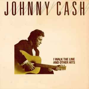 Johnny Cash - I Walk The Line And Other Hits album cover