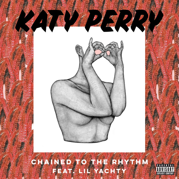 echo Kracht lijn Katy Perry Feat. Lil Yachty – Chained To The Rhythm (2017, File) - Discogs