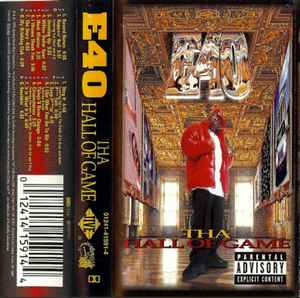 E-40 – Tha Hall Of Game (1996, Cassette) - Discogs