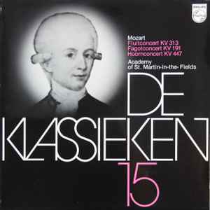 Fluitconcert K.V. 313 / Fagotconcert K.V. 191 / Hoornconcert K.V. 447  - Mozart – Academy Of St. Martin-in-the-Fields