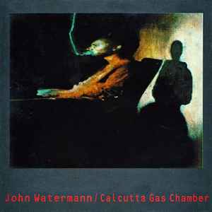 Calcutta Gas Chamber - John Watermann