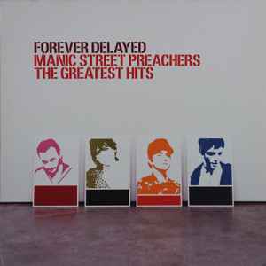 Manic Street Preachers – Forever Delayed - The Greatest Hits