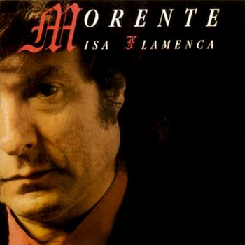 last ned album Morente - Misa Flamenca