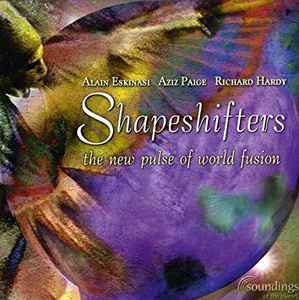 Alain Eskinasi - Shapeshifters (The New Pulse Of World Fusion) album cover
