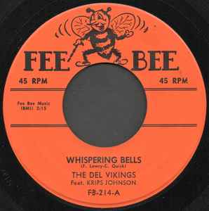 The Del Vikings – Whispering Bells (1957, Vinyl) - Discogs