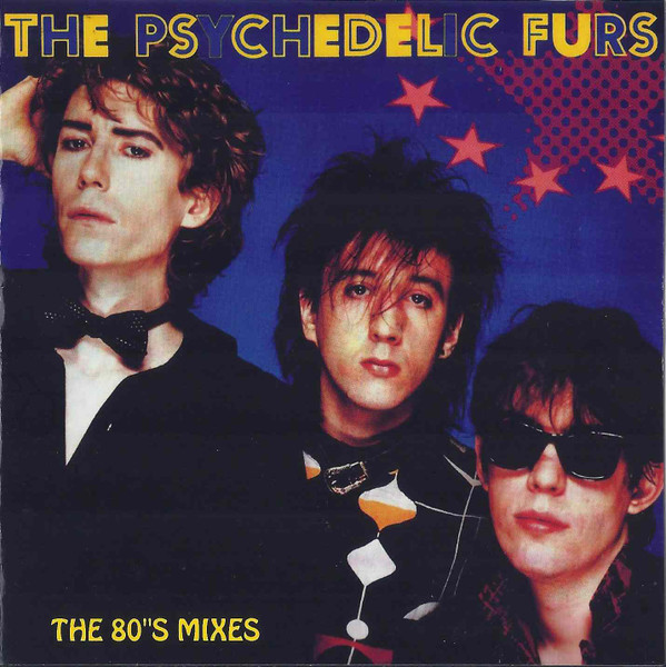The Psychedelic Furs – The 80