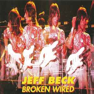 Jeff Beck – Broken Wired (CD) - Discogs