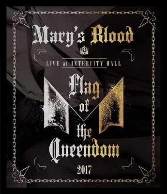 Mary's Blood - Live At Intercity Hall 〜Flag Of The Queendom