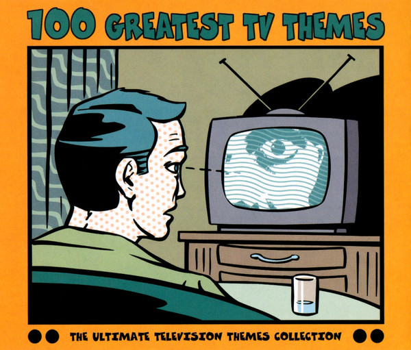 100 Greatest TV Themes (The Ultimate Television Themes