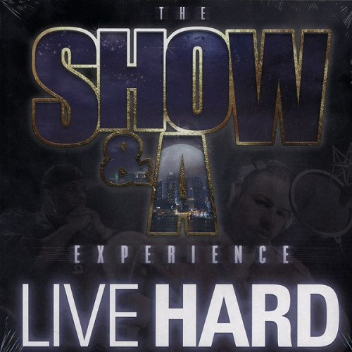 The Show & A Experience – Live Hard (2008, Vinyl) - Discogs