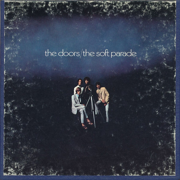 The Doors – The Soft Parade (Gatefold, Don Mills Pressing, Vinyl 