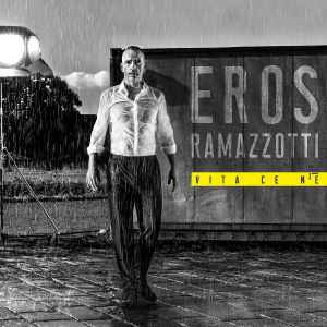 Eros Ramazzotti - Vita Ce N'è album cover
