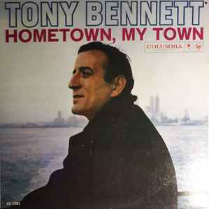 Tony Bennett - Hometown, My Town album cover