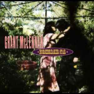Grant McLennan - Horsebreaker Star album cover