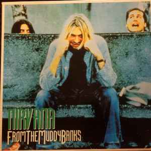 Nirvana - From The Muddy Banks image