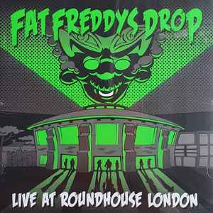 Live At Roundhouse London - Fat Freddy's Drop
