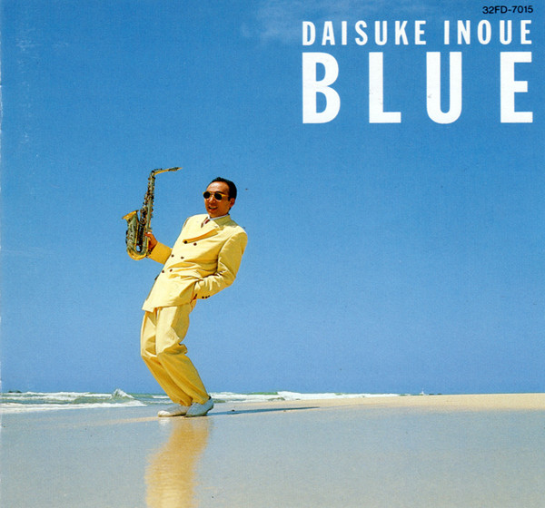 Daisuke Inoue = 井上大輔 – Blue = ブルー (1988, Vinyl) - Discogs