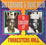 Cover of Sir Coxsone & Duke Reid In Concert At Forresters Hall, 1994, Vinyl