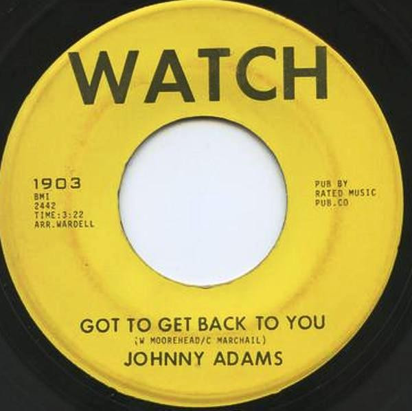 Johnny Adams – Got To Get Back To You / Time And Time Again (1968