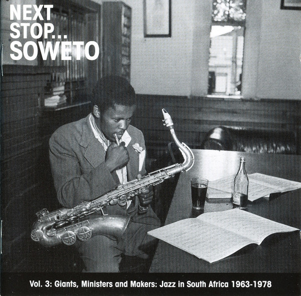 télécharger l'album Various - Next Stop Soweto Volumes 1 3 Limited Edition Box Set