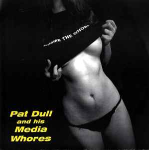 Pat Dull & His Media Whores - It's About Time / Declaration (Acoustic) album cover