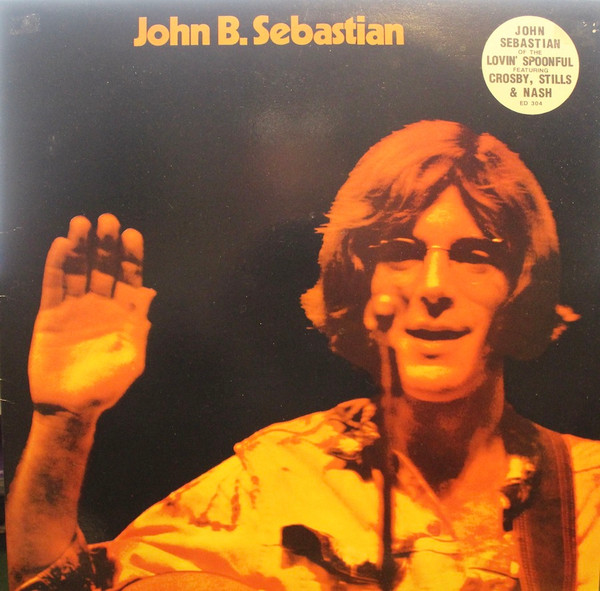 John B. Sebastian - John B. Sebastian | Edsel Records (ED 304) - 2