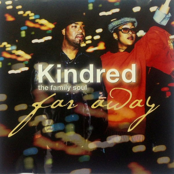 Kindred The Family Soul Far Away 2003 Vinyl Discogs