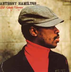 Anthony Hamilton - Ain't Nobody Worryin' album cover