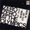 Zero Zero At The Olympics - Little Boy