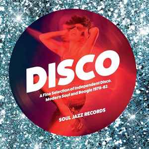 Various - Disco (A Fine Selection Of Independent Disco, Modern Soul & Boogie 1978-82) (Record A) album cover