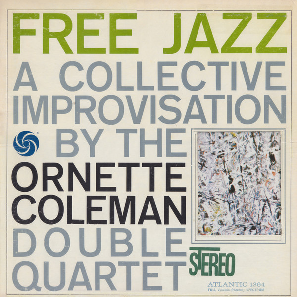 The Ornette Coleman Double Quartet - Free Jazz | Releases | Discogs