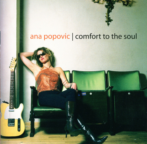 Ana Popovic – Comfort To The Soul (2003, CD) - Discogs