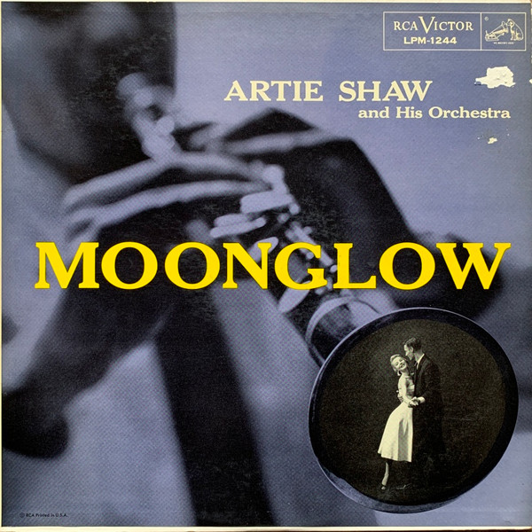 Artie Shaw And His Orchestra – Moonglow (1956, Vinyl) - Discogs