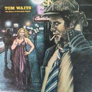 Tom Waits-The Heart Of Saturday Night copertina album