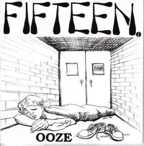 Ooze - Fifteen.