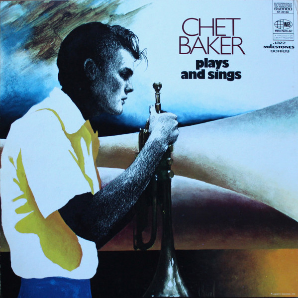 Chet Baker – Plays And Sings (1968, Unipak Cover, Vinyl) - Discogs
