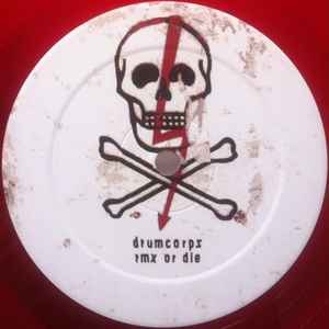 Drumcorps - Rmx Or Die