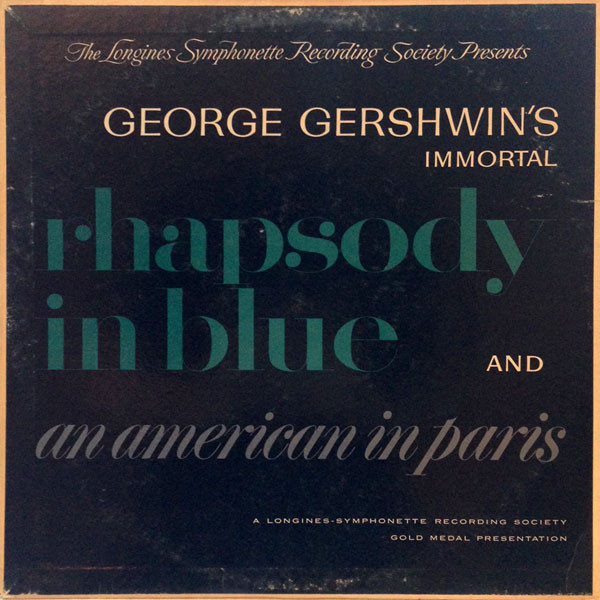 Longines Symphonette Recording Society George Gershwin s