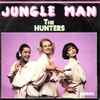 The Hunters (4) - Jungle Man