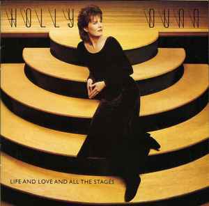 Holly Dunn - Life And Love And All The Stages