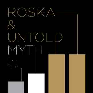 Myth - Roska & Untold