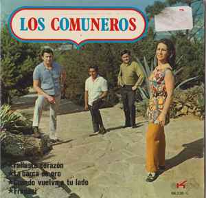 Los Comuneros - Fallaste Corazón / La Barca De Oro / Cuando Vuelva A Tu Lado / Frenesí album cover
