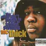 MC Thick – The Show Ain't Over Till The Fat Man Swings (1993