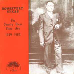 Roosevelt Sykes - The Country Blues Piano Ace (1929-1932) album cover