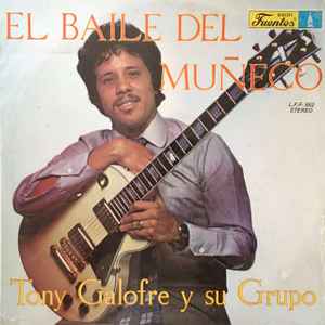 Tony Galofre - El Baile Del Muñeco album cover