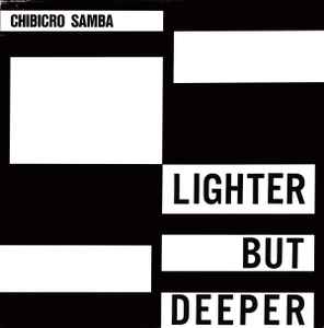 Chibicro Samba - Lighter But Deeper album cover