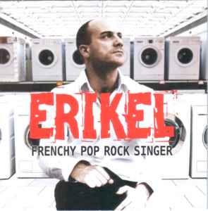 Erikel - Frenchy Pop Rock Singer album cover