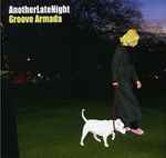 Groove Armada AnotherLateNight 2002 CD Discogs