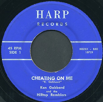 Album herunterladen Ken Gabbard And The Hilltop Ramblers - Cheating On Me Things Cant Be As They Were