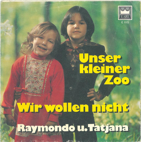 ladda ner album Raymondo U Tatjana - Unser Kleiner Zoo Wir Wollen Nicht